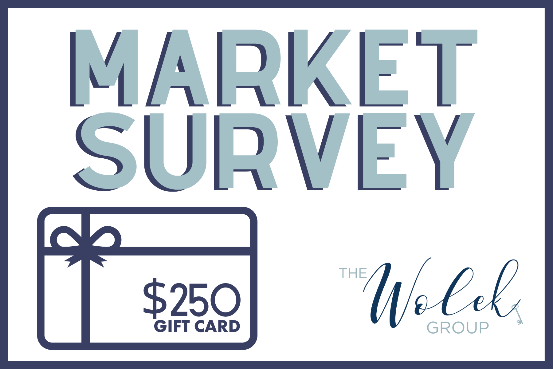 We're Giving Away $250!! | Market Survey | The Wolek Group | Tulsa Realtor header image.