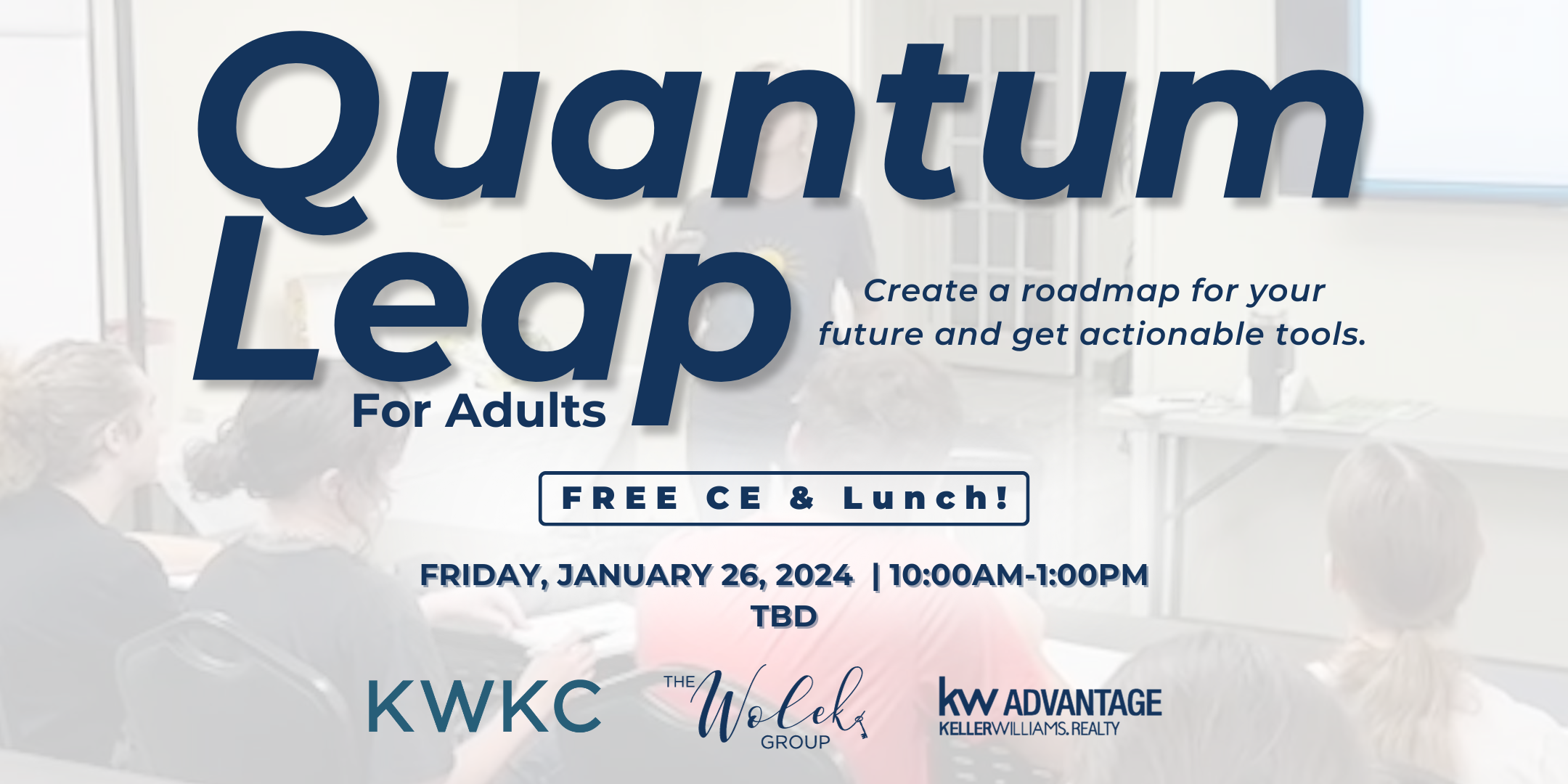 Quantum Leap for Adults| The Wolek Group | Tulsa Real Estate header image.