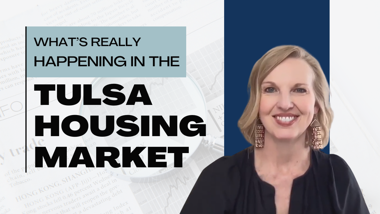 What’s Really Happening in the Tulsa Housing Market header image.