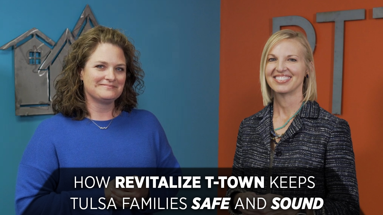 Revitalize T-Town Is Keeping Tulsa Homes Safe and Sound header image.