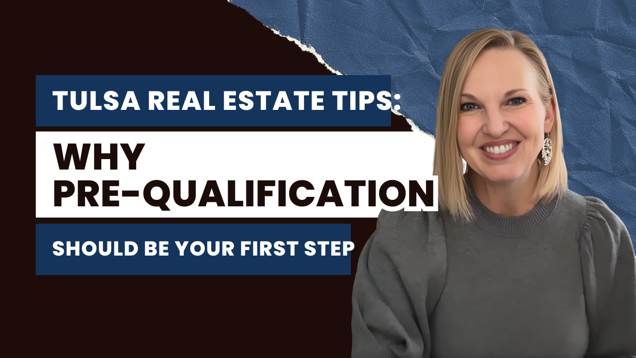 Tulsa Real Estate Tips: Why Pre-Qualification Should Be Your First Step header image.