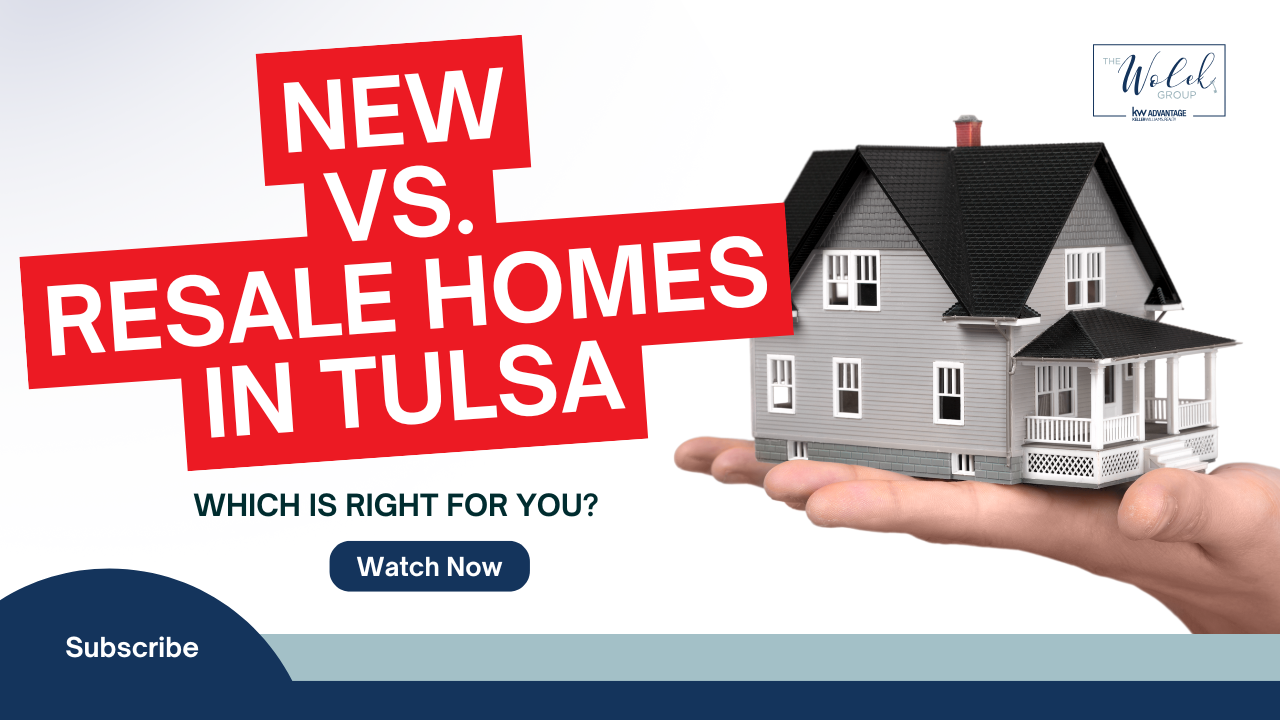 New vs. Resale Homes in Tulsa – Which is Right for You? | Tulsa Real Estate Tips with Jennie Wolek header image.
