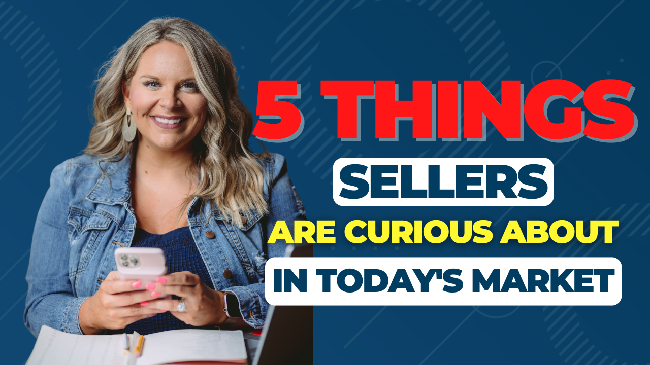 5 Things Sellers Must Know in Today’s Market header image.