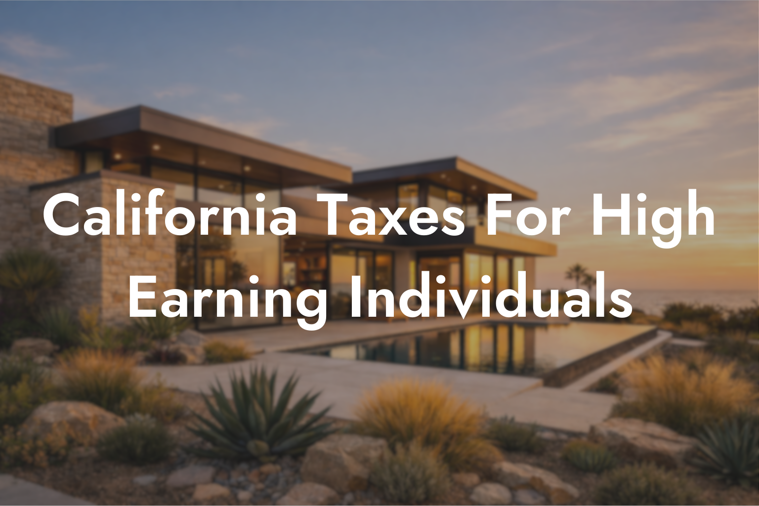 California Taxes for High Earners header image.