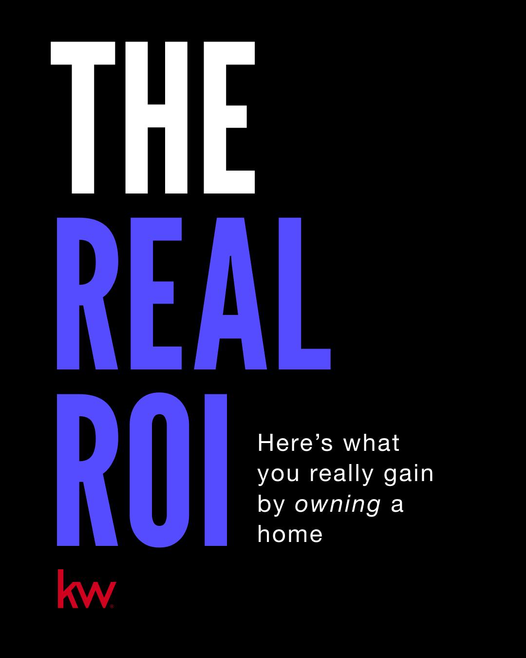 The Real ROI