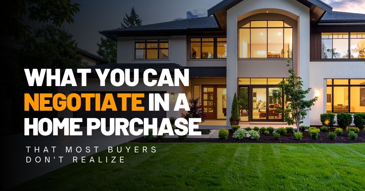 What You Can Negotiate in a Home Purchase (That Most Buyers Don't Realize) header image.