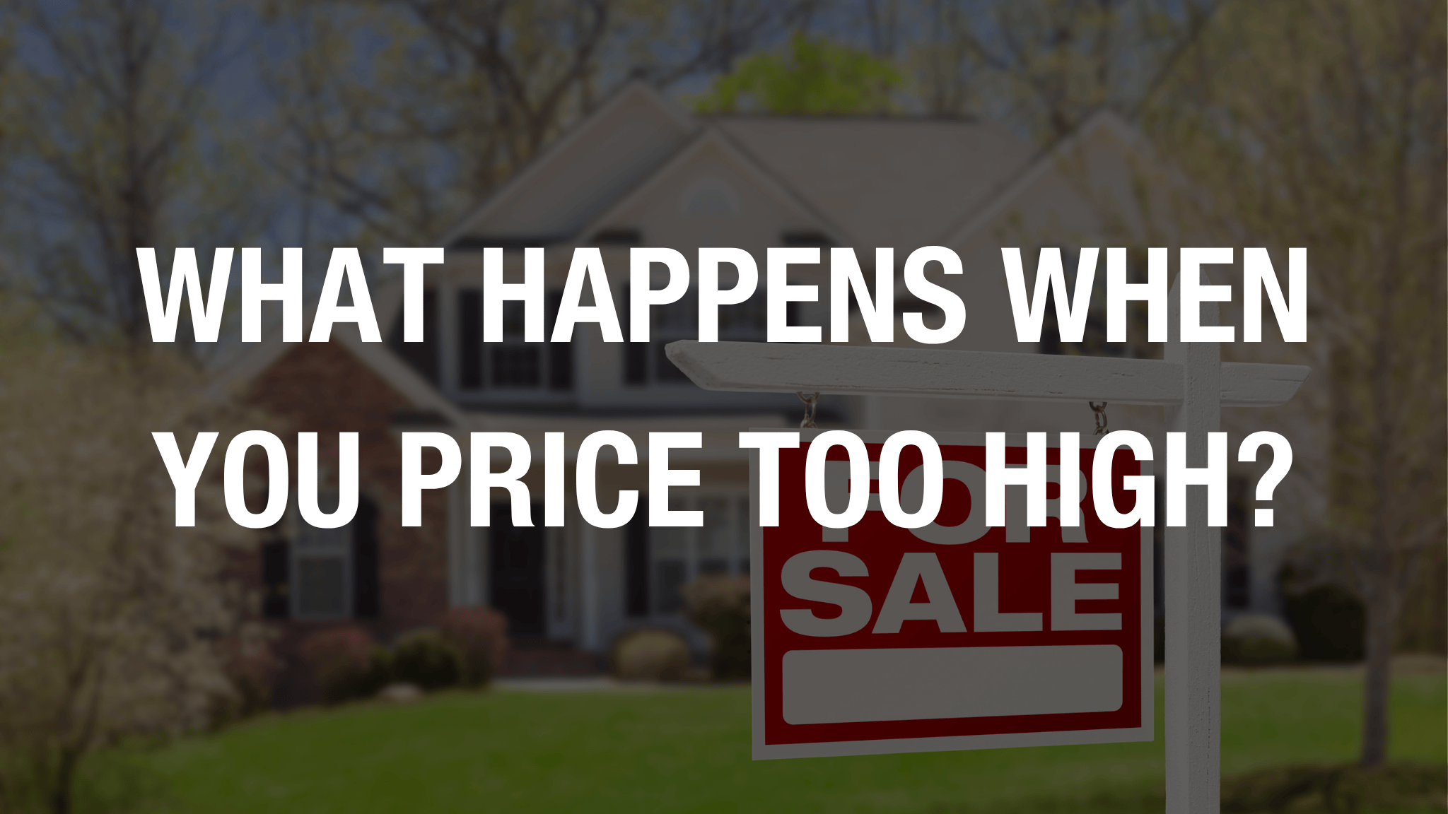 What Happens When You Price Too High?