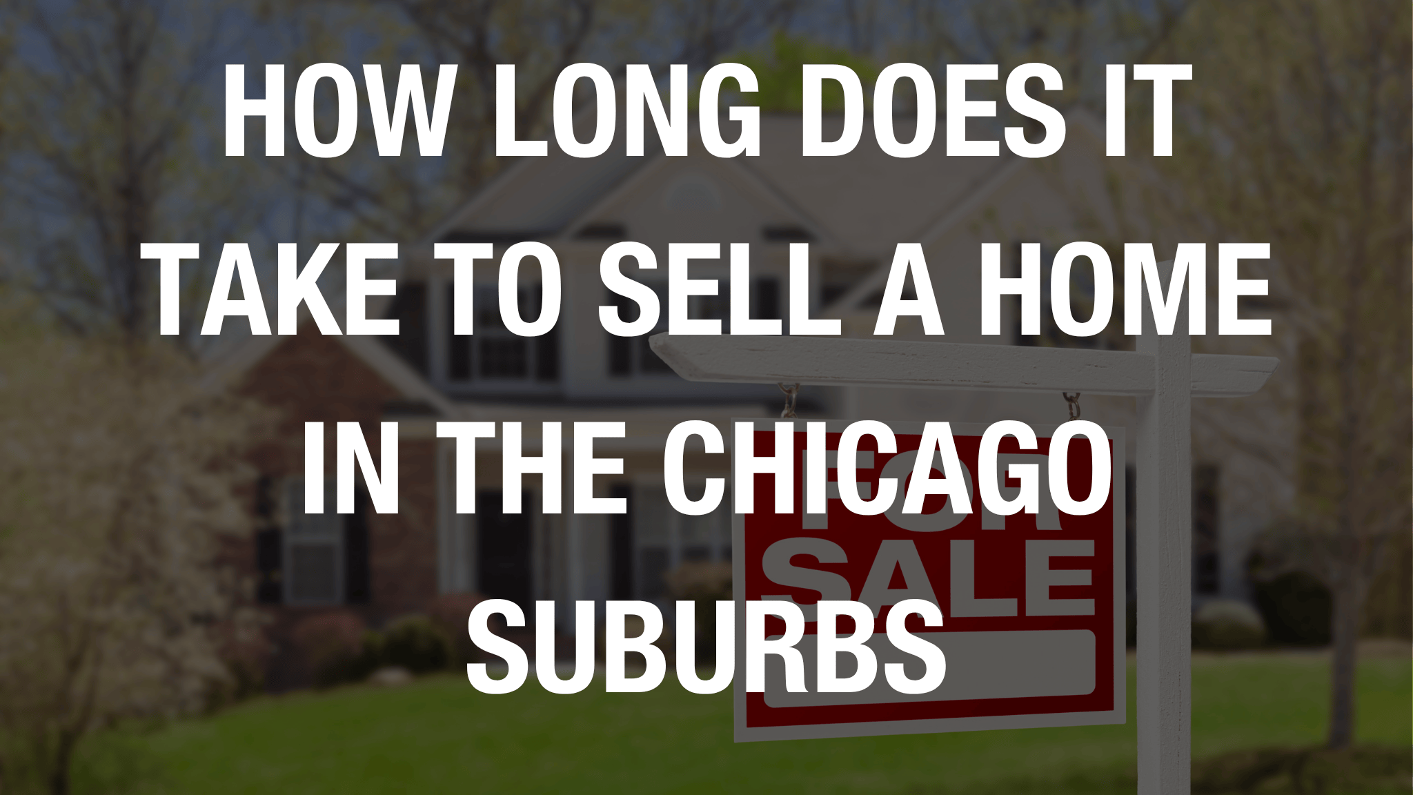 How long does it take to sell a home in the Chicago suburbs