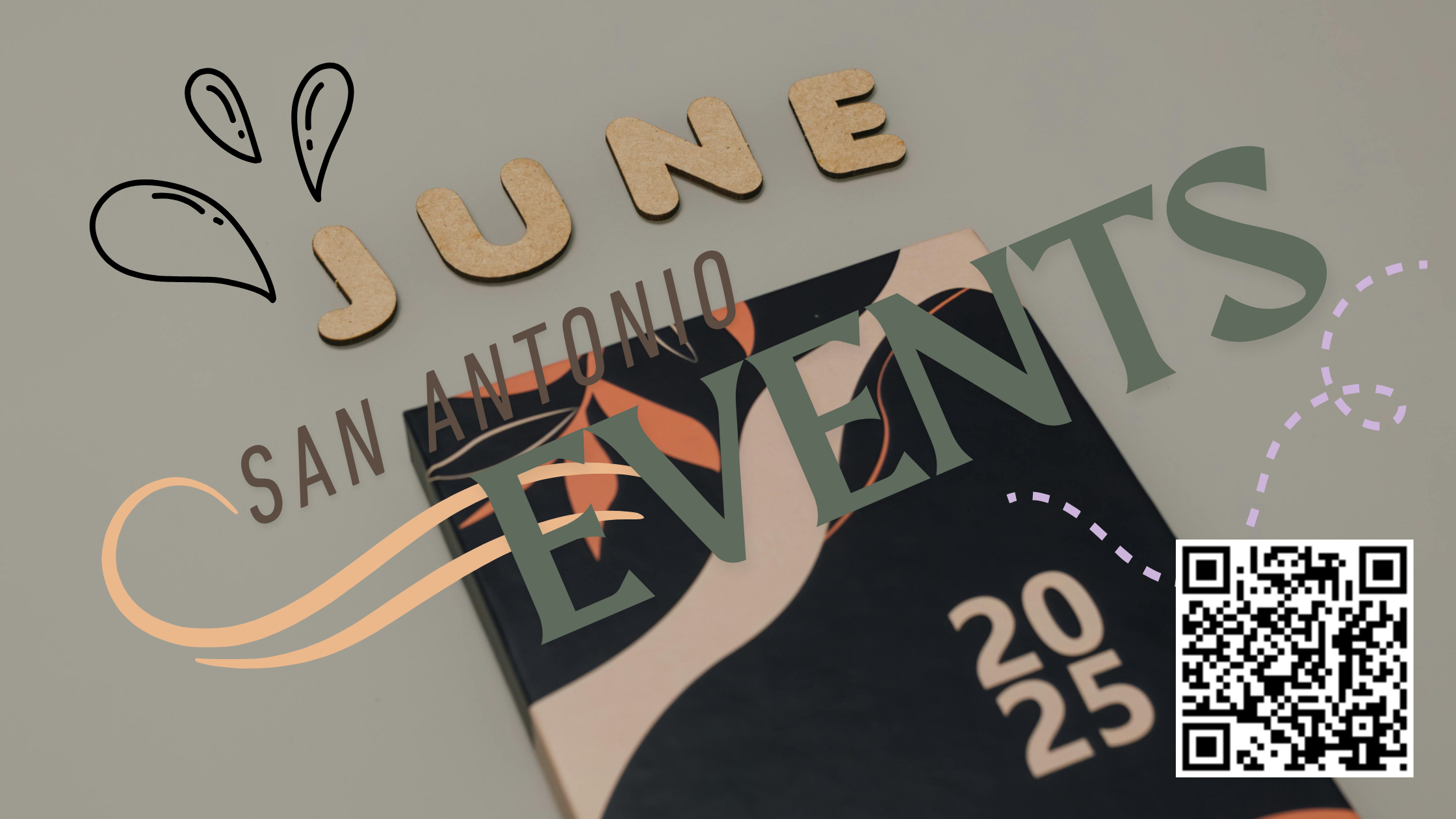 June in San Antonio: Summer Events & Hot Real Estate Opportunities header image.