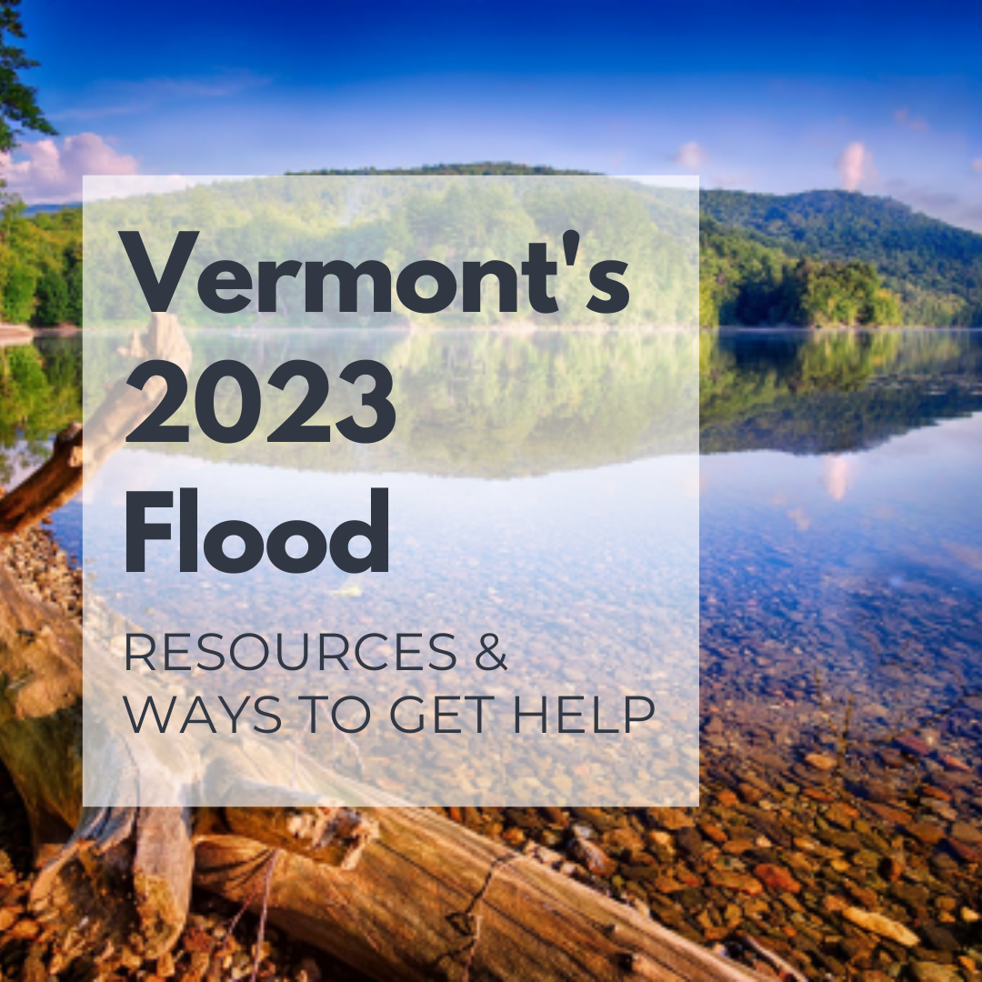 Vermont's 2023 Flood: Resources & Ways to Get Help header image.