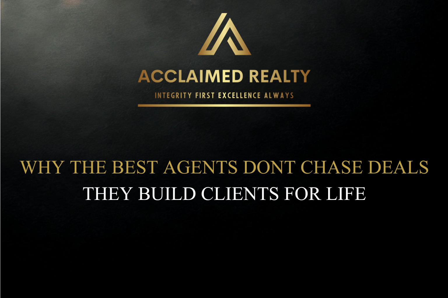 Professional real estate blog header for Acclaimed Realty featuring the company’s gold logo and the slogan 