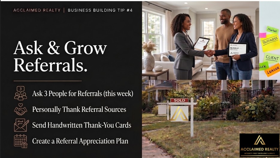Acclaimed Realty Weekly Business Building Tip #4 graphic focused on asking for referrals with colorful sticky notes labeled Market, Business, and Leader.