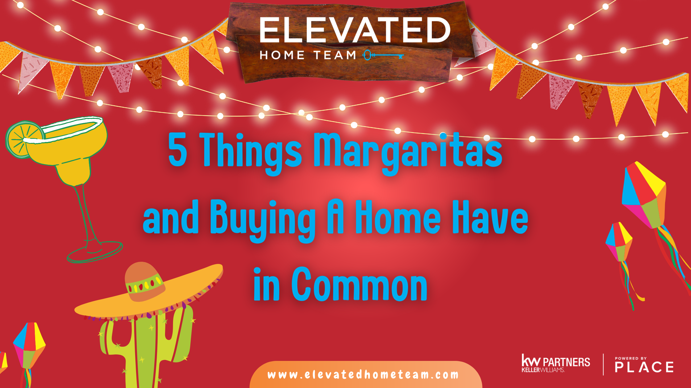 5 Things Margaritas and Buying a Home Have in Common header image.