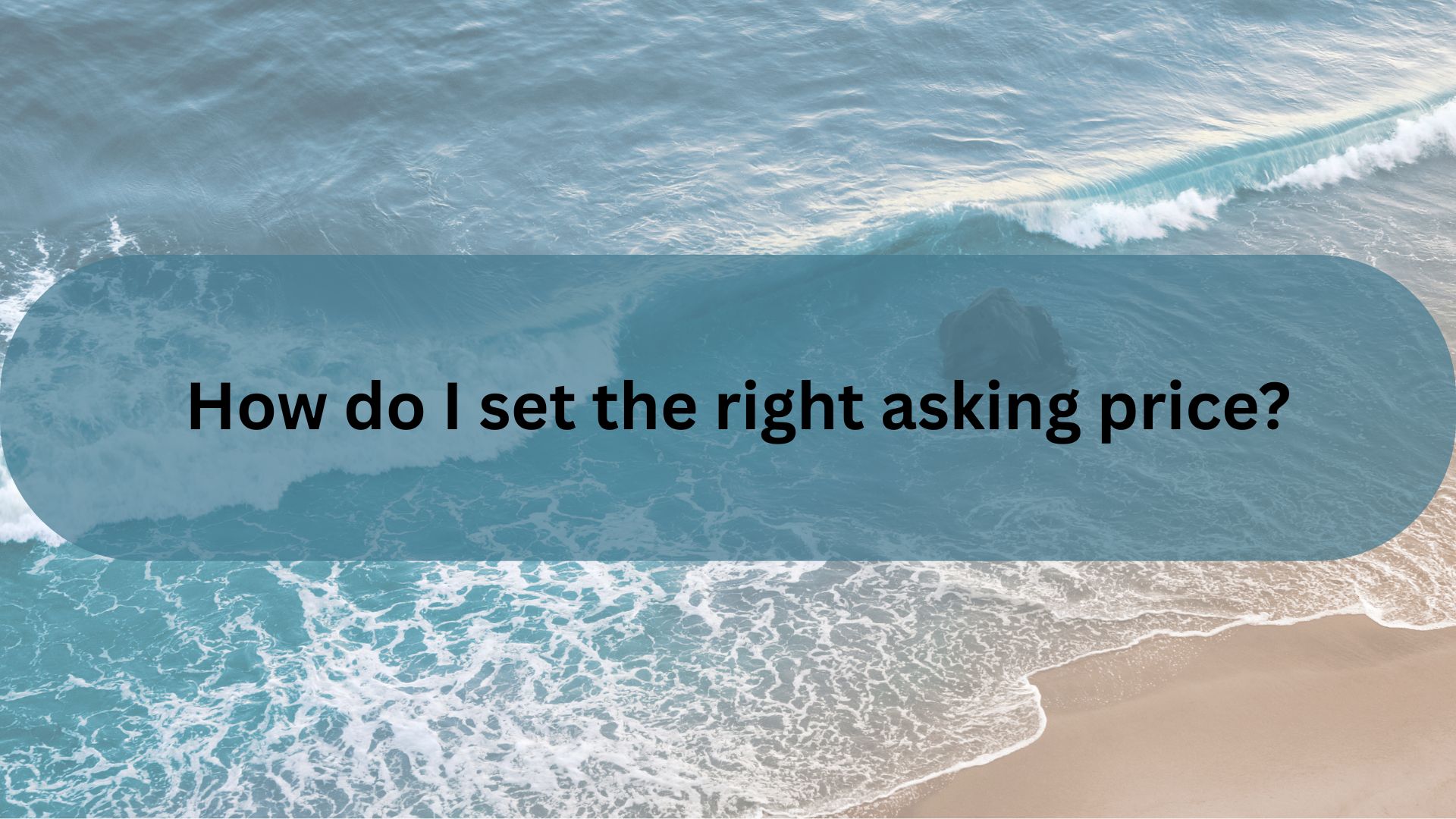 How do I set the right asking price in Santa Barbara? header image.