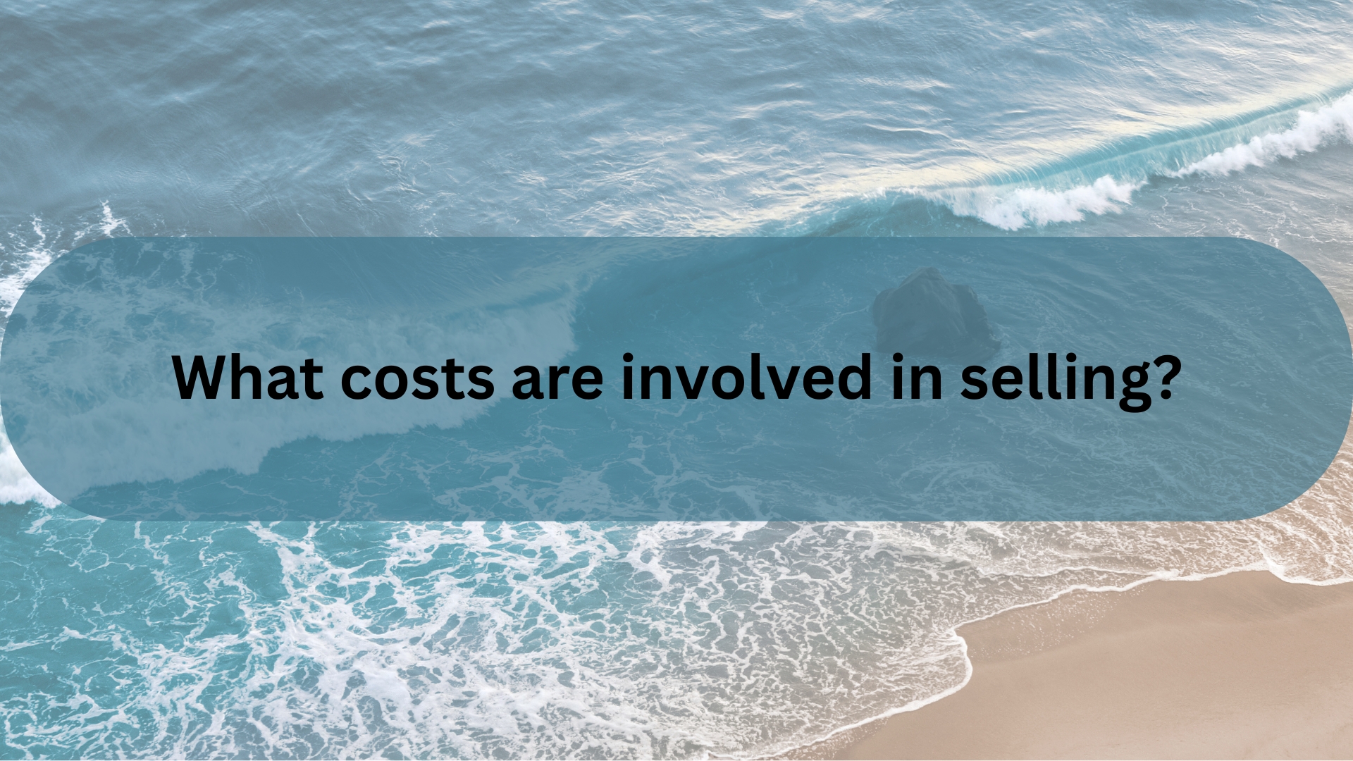 What Costs Are Involved in Selling a Home in Santa Barbara?