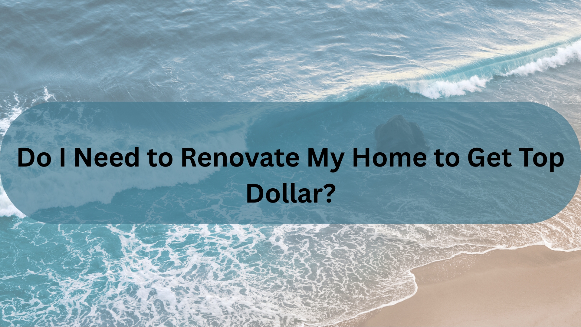 Should You Make Repairs Before Selling Your Santa Barbara Home?