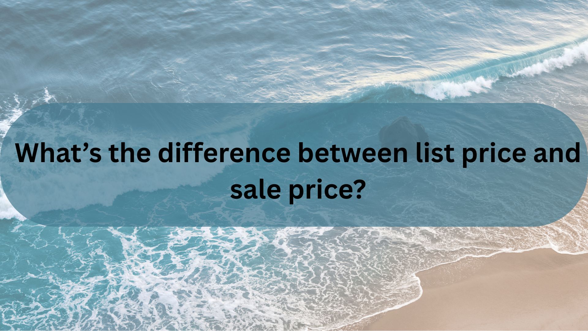 What’s the Difference Between List Price and Sale Price?