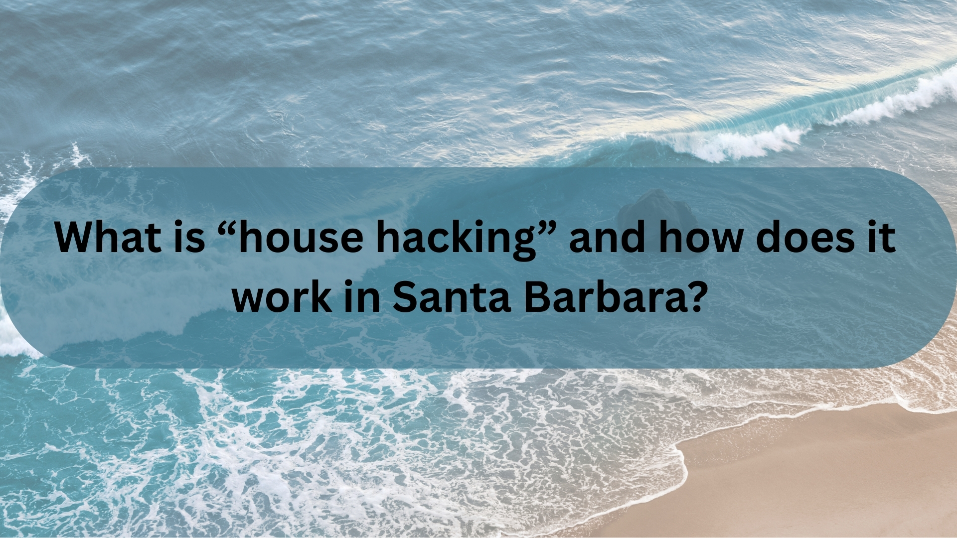 What Is House Hacking?