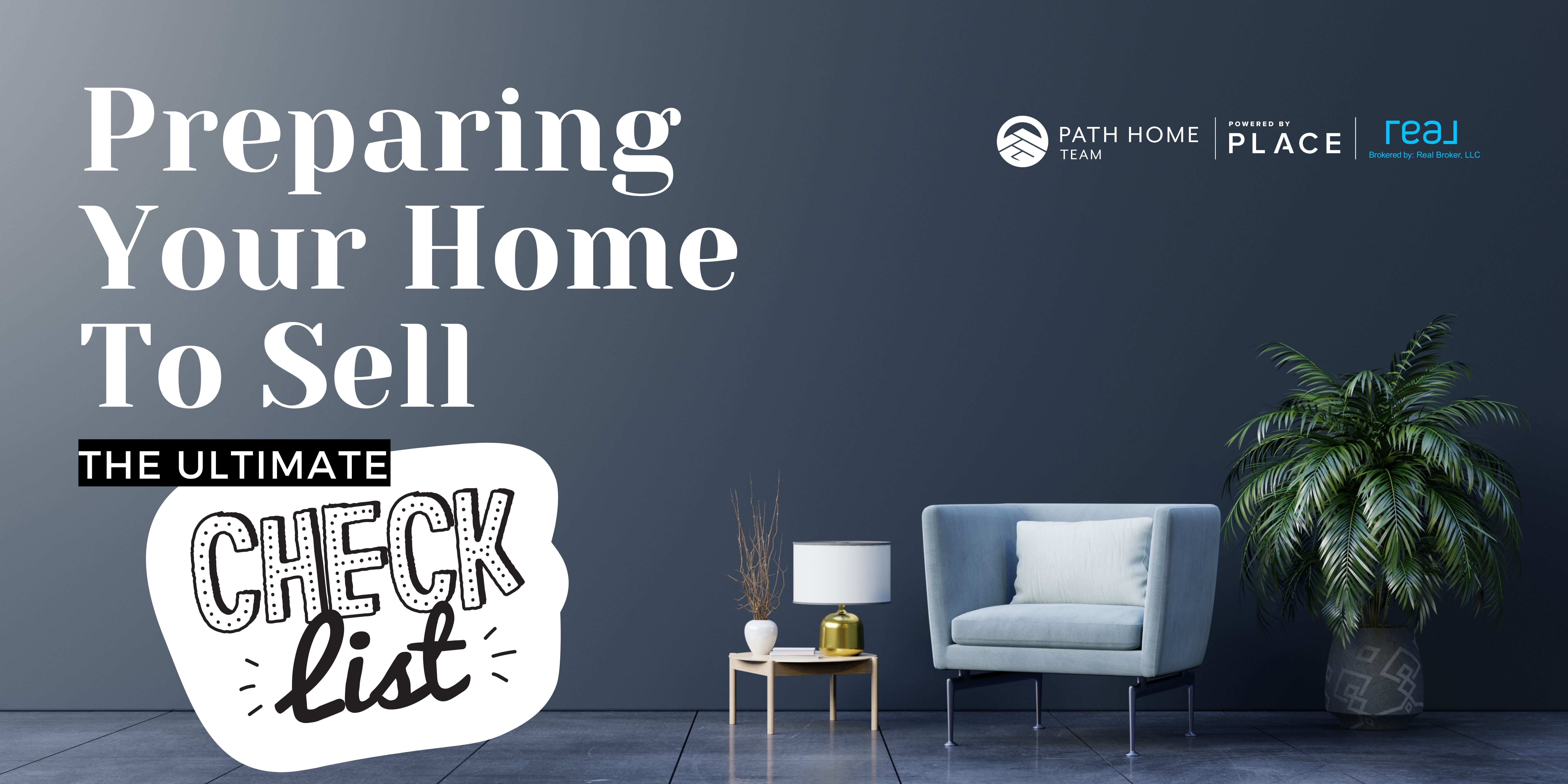 Preparing Your Home To Sell: The Ultimate Checklist header image.