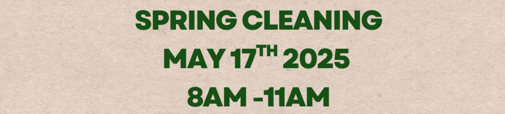 Client Appreciation Spring Cleaning Event! Saturday May 17th from 8-11 AM header image.