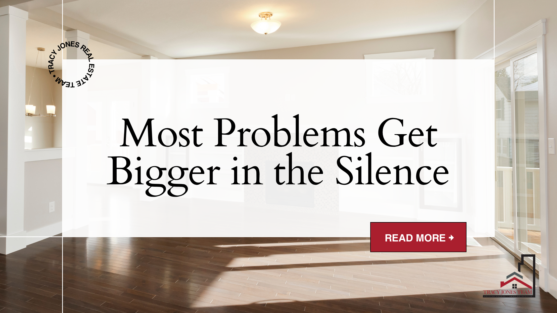 Most Problems Get Bigger in the Silence