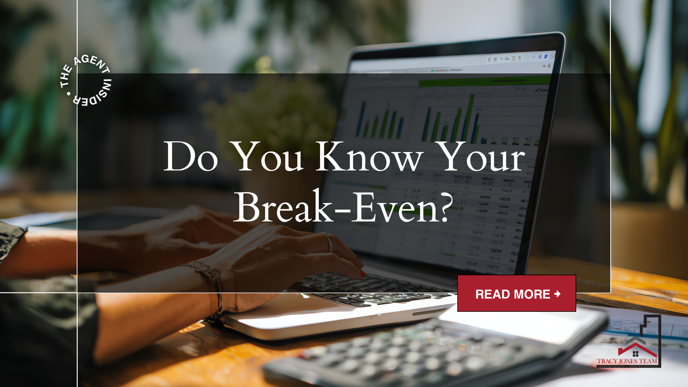 Do You Know Your Break-Even?