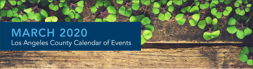 LA County ~ March Calendar of Events 2020 header image.