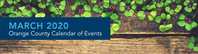 Orange County ~ March Calendar of Events 2020 header image.