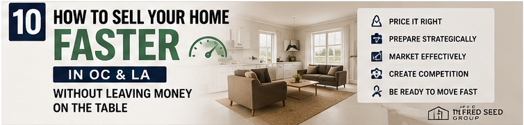 How to Sell Your Home Faster in Orange County & Los Angeles Without Leaving Money on the Table header image.