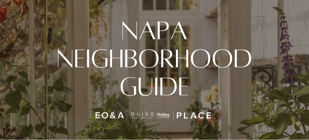 Finding Your Dream Home: The Best Neighborhoods in Napa Valley header image.