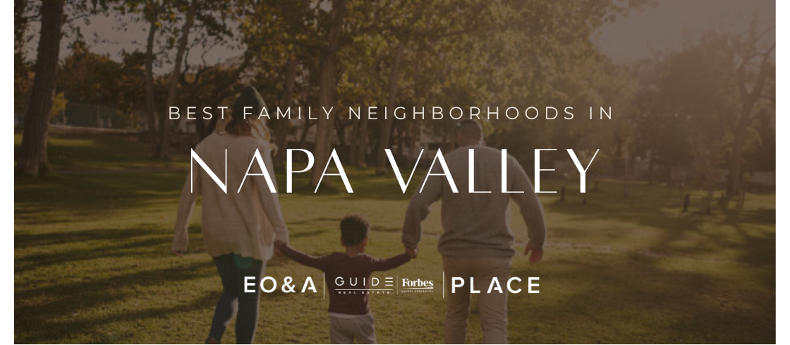 Best Napa Valley Neighborhoods for Families: Schools, Parks, and Community header image.