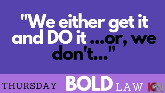 Thursday BOLD LAW...