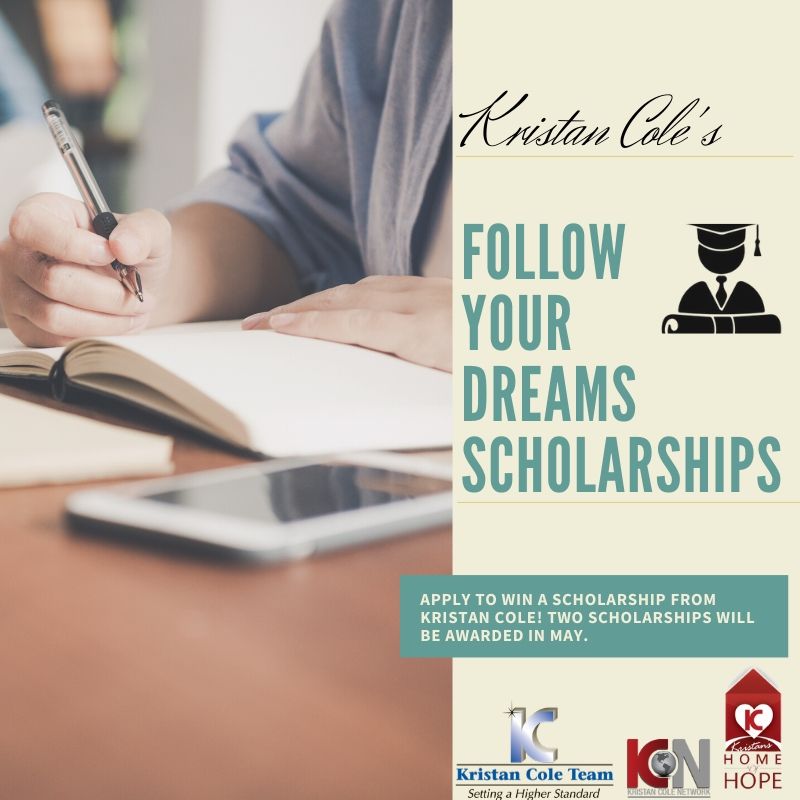 Kristan Cole Real Estate Network’s Follow Your Dreams Scholarships header image.
