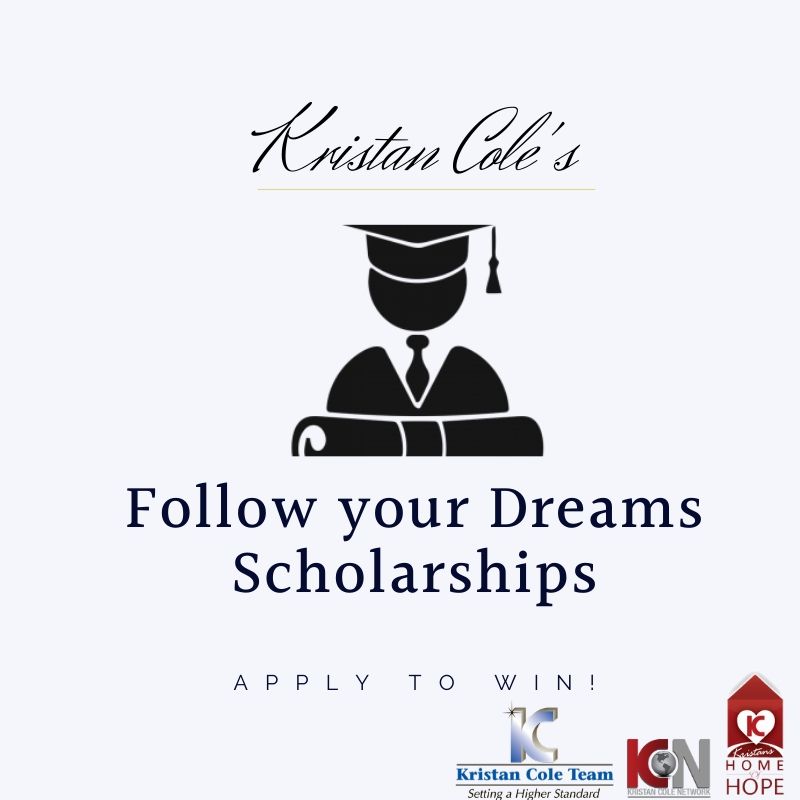 Kristan Cole Real Estate Network’s Follow Your Dreams Scholarships. header image.