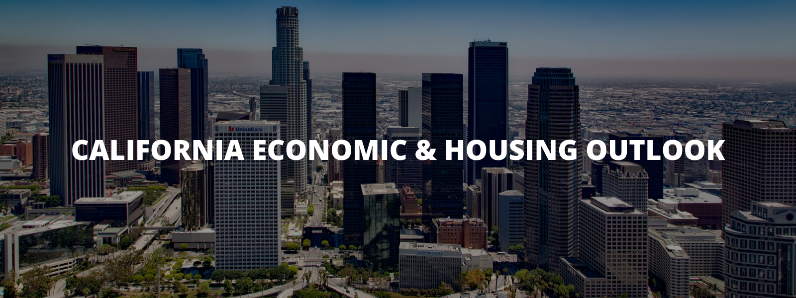 CALIFORNIA ECONOMIC & HOUSING OUTLOOK header image.