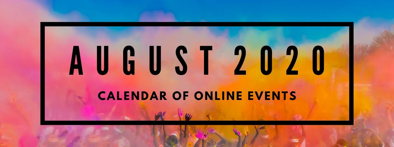 August 2020 Calendar of Online Events header image.