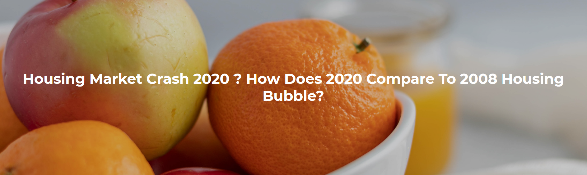 Housing Market Crash 2020 ? How Does 2020 Compare To 2008 Housing Bubble? header image.