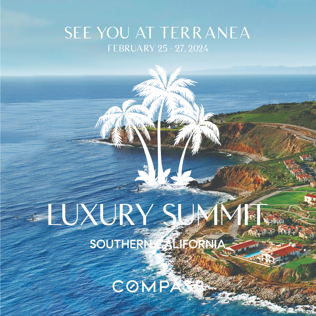 Unlocking the Power of Networking: A Glimpse into the 2024 COMPASS SoCal Luxury Summit header image.