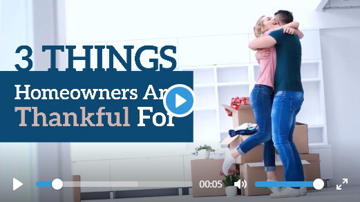 3 Things Homeowners Are Thankful For header image.
