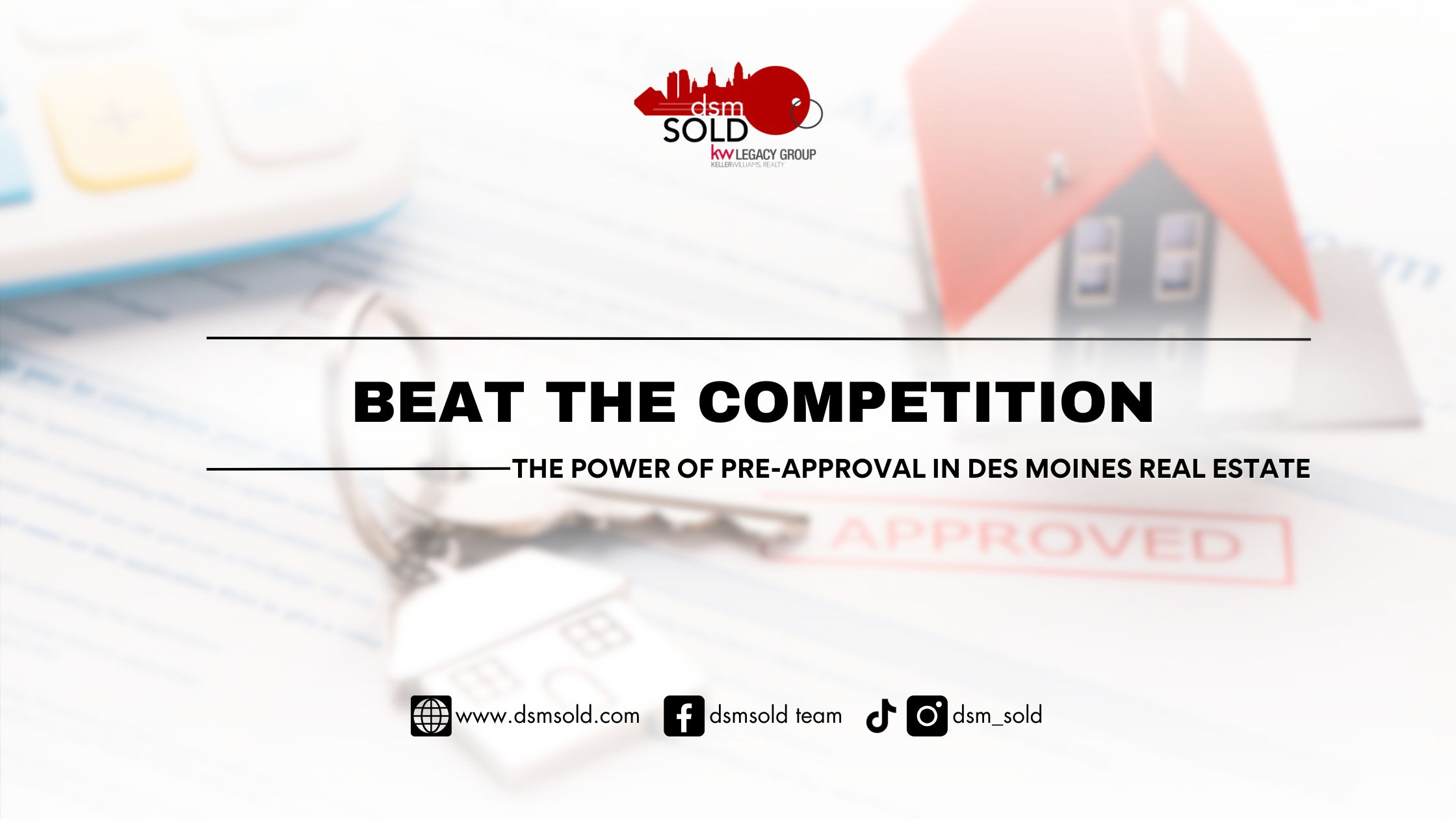 Beat the Competition: The Power of Pre-Approval in Des Moines Real Estate header image.