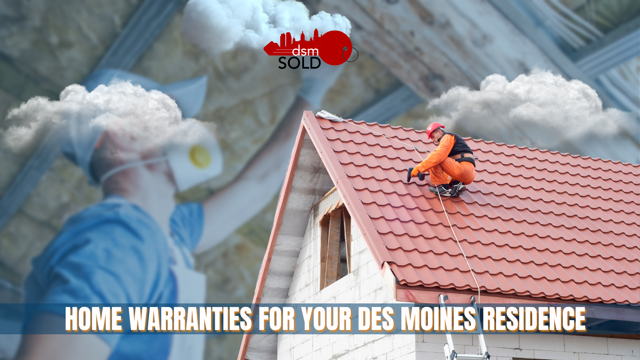 Home warranties for your Des Moines Residence header image.