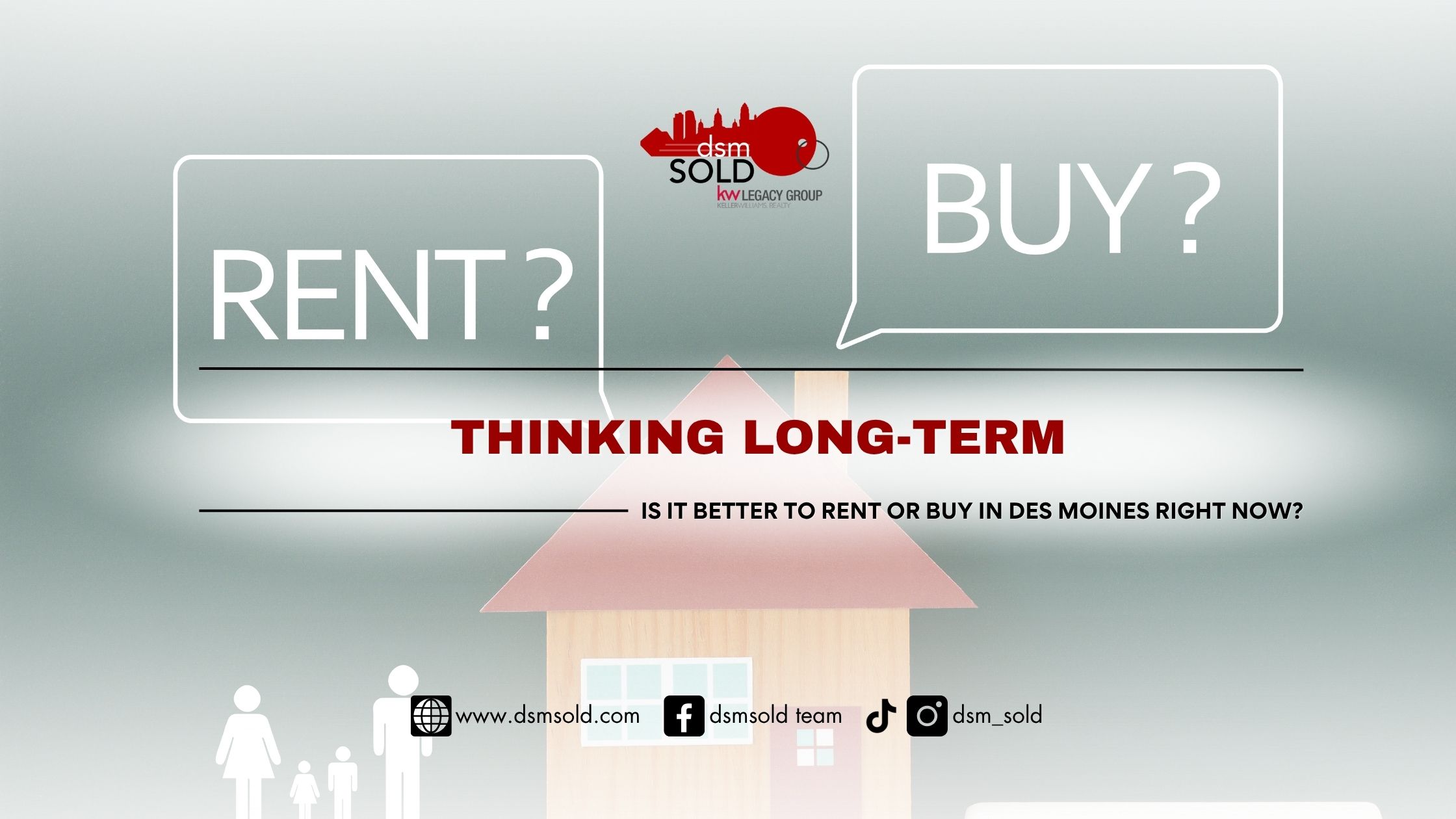 Thinking Long-Term: Is It Better to Rent or Buy in Des Moines Right Now? header image.