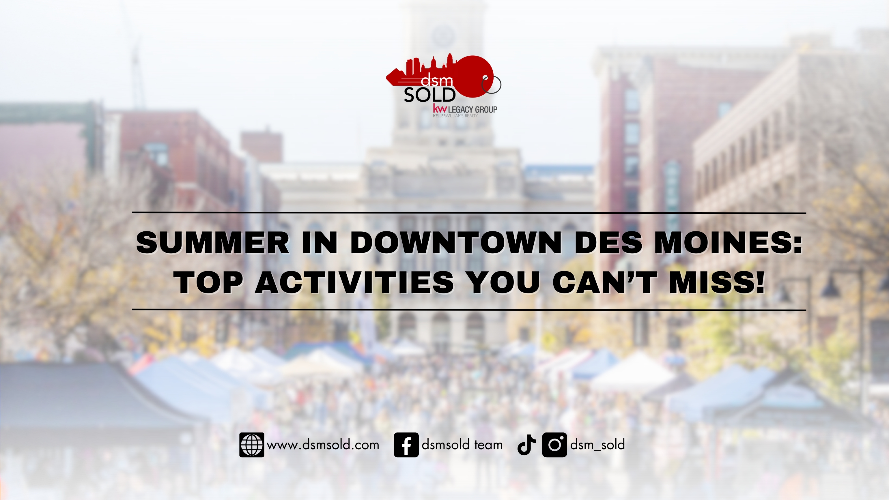 Summer in Downtown Des Moines: Top Activities You Can’t Miss! header image.