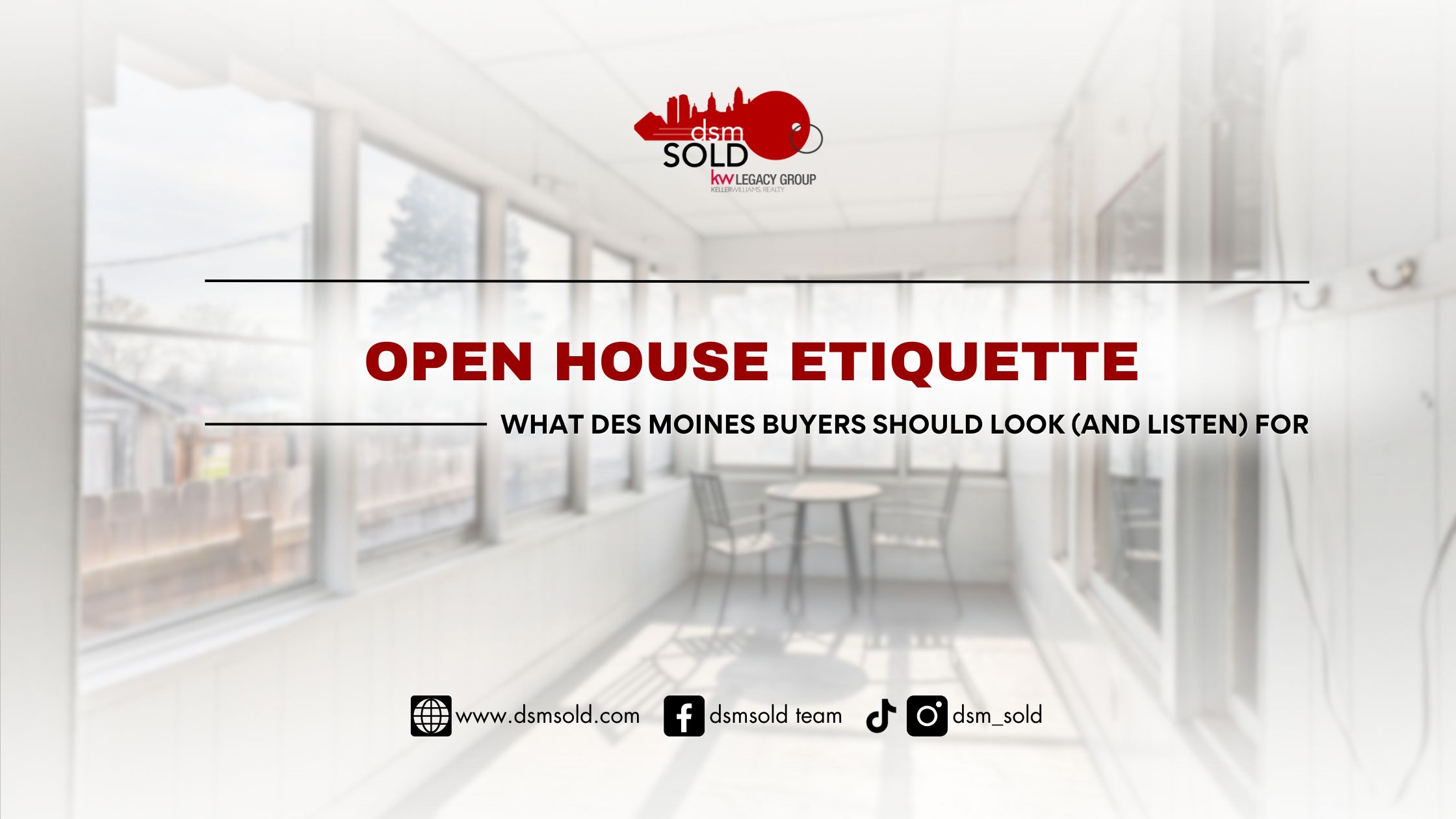 Open House Etiquette: What Des Moines Buyers Should Look (and Listen) For header image.