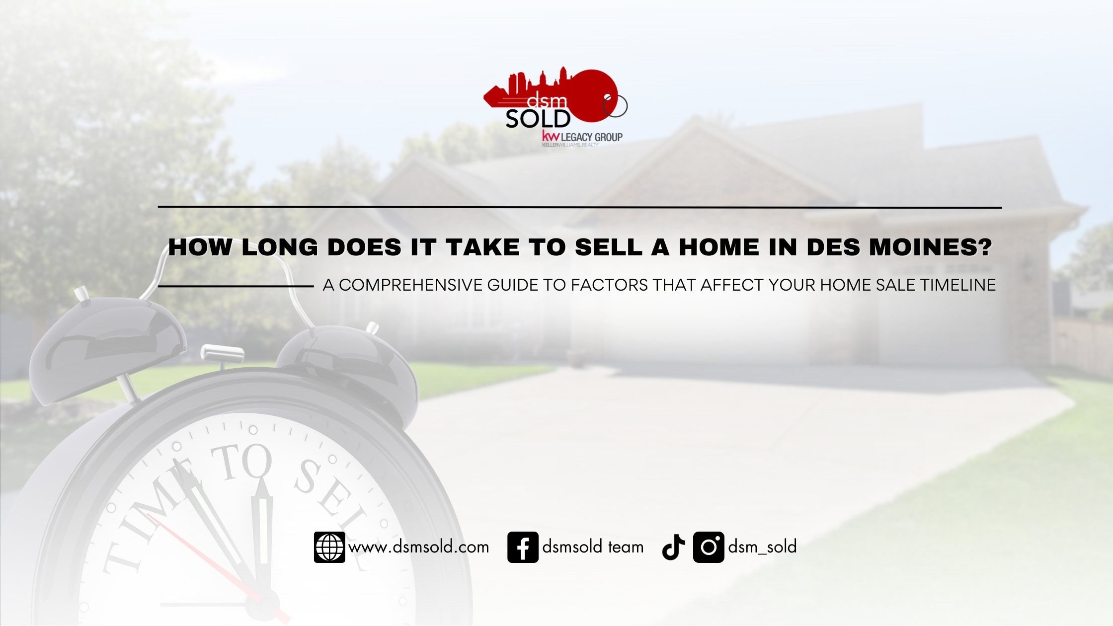 How Long Does It Take to Sell a Home in Des Moines? A Comprehensive Guide to Factors That Affect Your Home Sale Timeline header image.