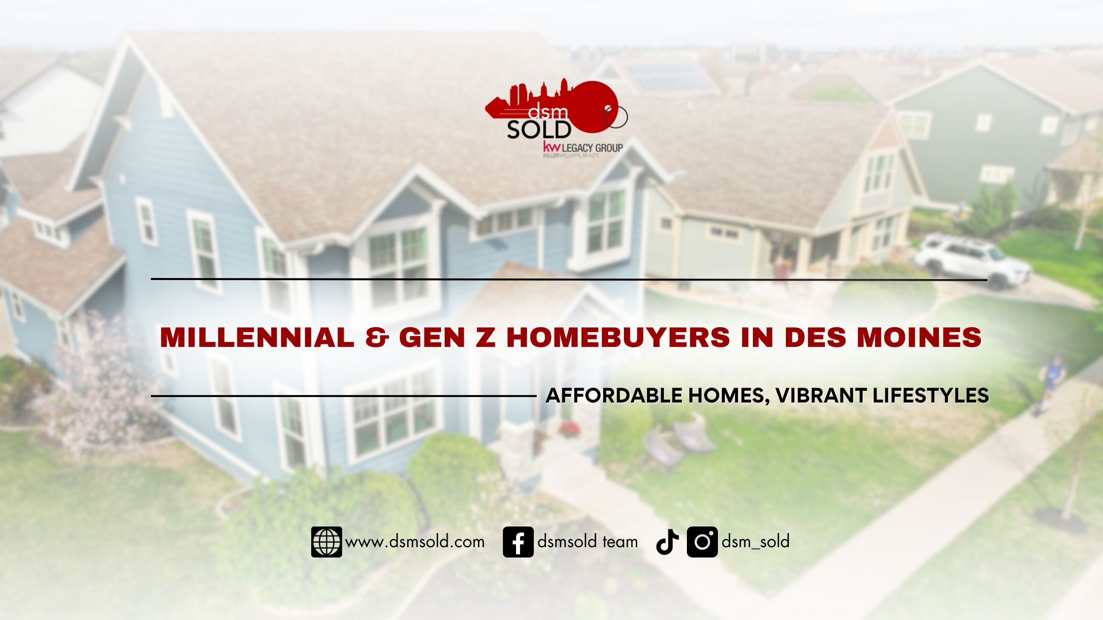 Millennial & Gen Z Homebuyers in Des Moines: Affordable Homes, Vibrant Lifestyles header image.