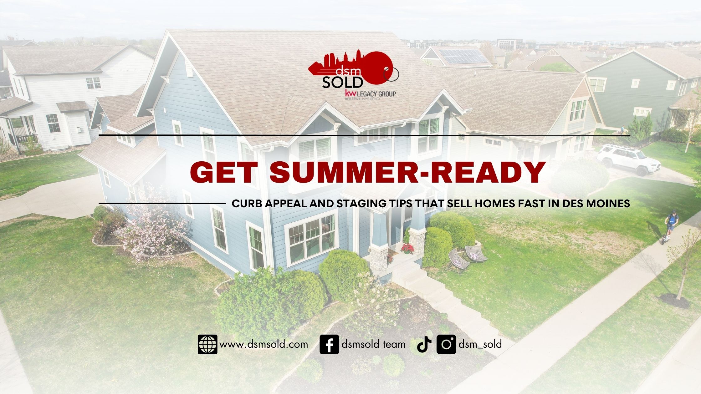 Get Summer-Ready: Curb Appeal and Staging Tips That Sell Homes Fast in Des Moines header image.