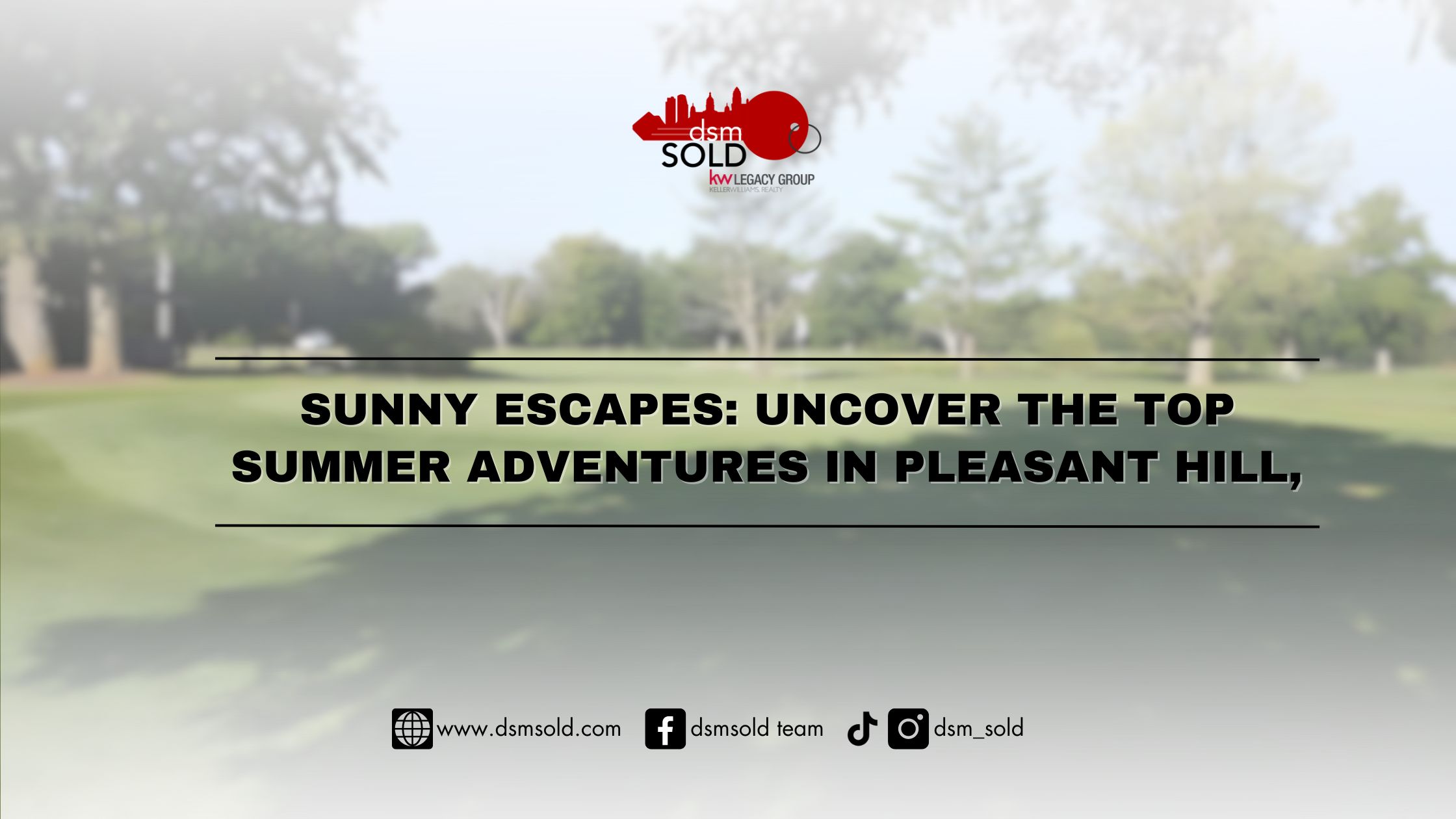 Sunny Escapes: Uncover the Top Summer Adventures in Pleasant Hill, Iowa header image.