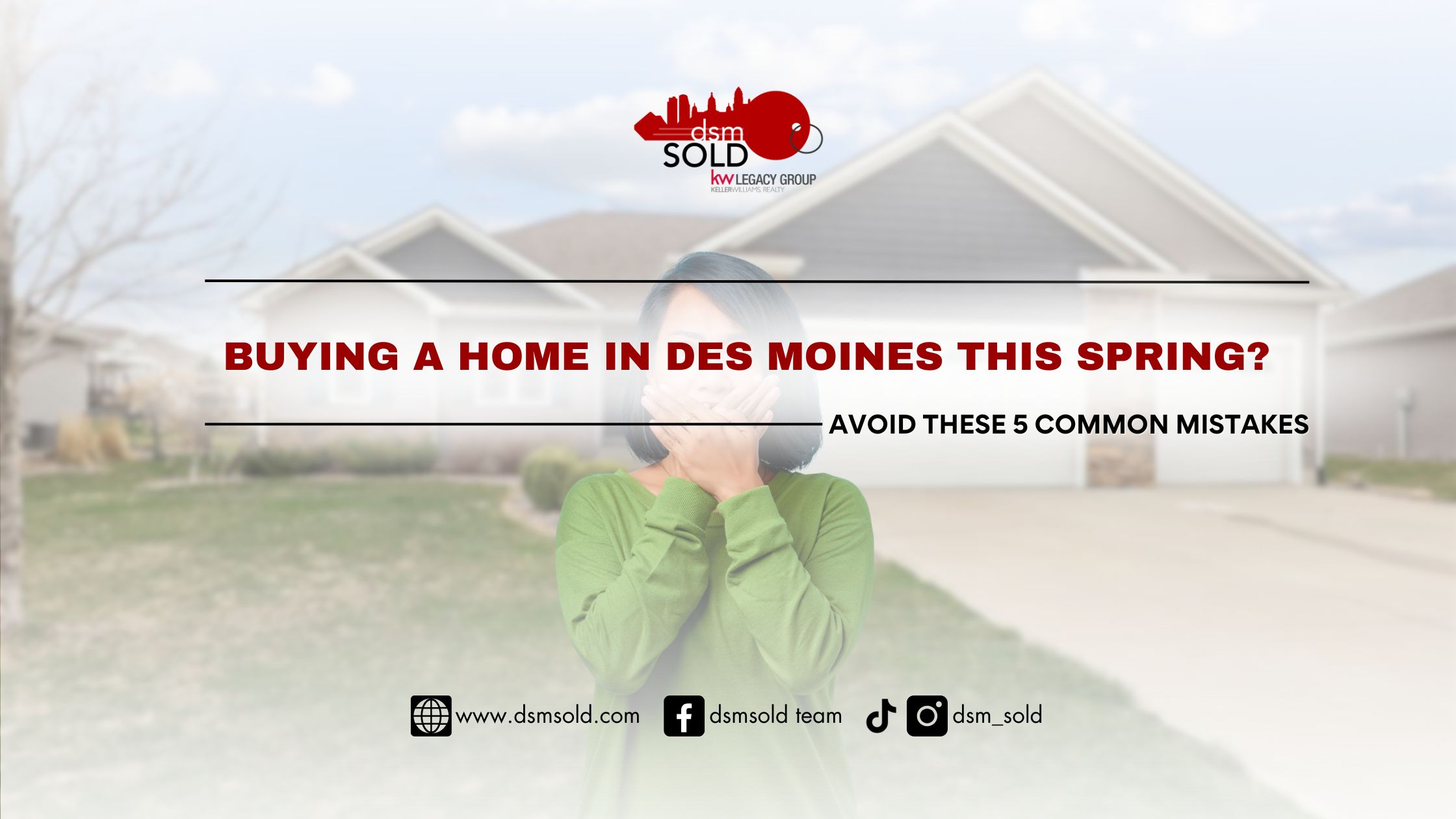 Buying a Home in Des Moines This Spring?  Avoid These 5 Common Mistakes header image.