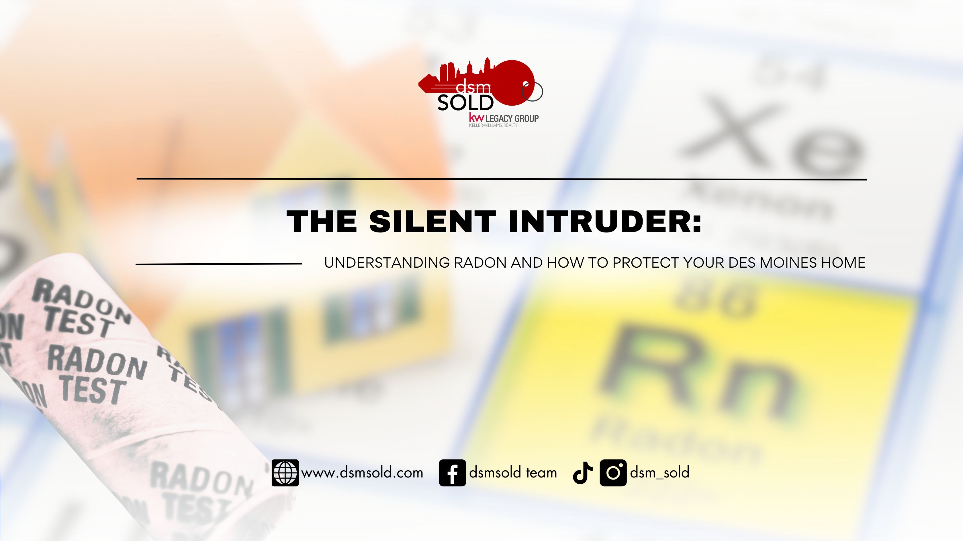 The Silent Intruder: Understanding Radon and How to Protect Your Des Moines Home header image.